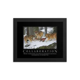 Collaboration Demotivational Framed Print