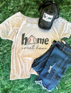 Home Sweet Home Slouchy Baseball Tee