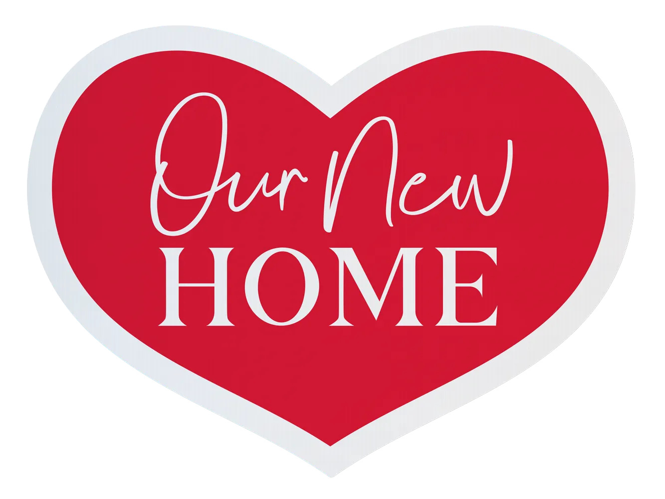 Photo Prop Heart Shape Sign - Our New Home / Home Sweet Home